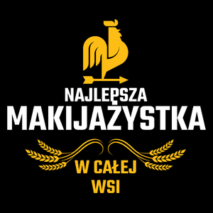 Najlepsza Makijażystka W Całej Wsi - Torba Na Zakupy Czarna