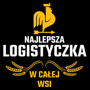 Najlepsza Logistyczka W Całej Wsi - Torba Na Zakupy Czarna