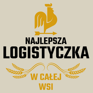 Najlepsza Logistyczka W Całej Wsi - Torba Na Zakupy Natural