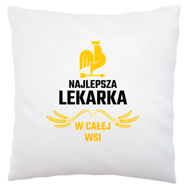 Najlepsza Lekarka W Całej Wsi - Poduszka Biała