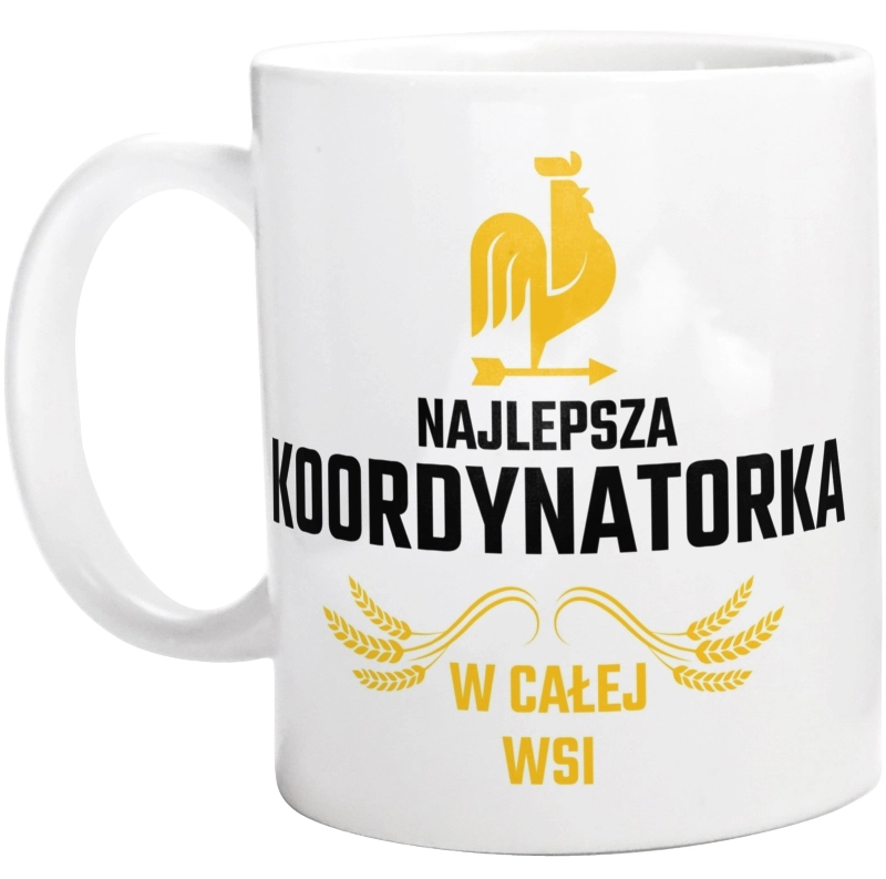 Najlepsza Koordynatorka W Całej Wsi - Kubek Biały