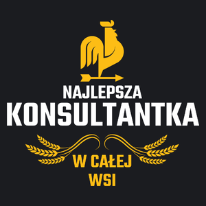 Najlepsza Konsultantka W Całej Wsi - Damska Koszulka Czarna