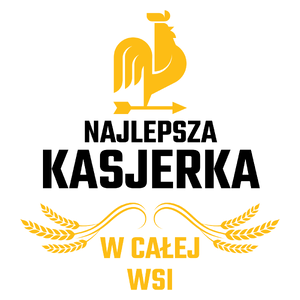 Najlepsza Kasjerka W Całej Wsi - Kubek Biały