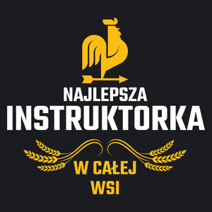 Najlepsza Instruktorka W Całej Wsi - Damska Koszulka Czarna