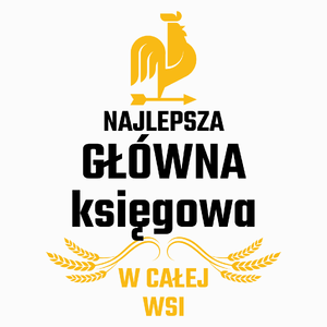 Najlepsza Główna Księgowa W Całej Wsi - Poduszka Biała