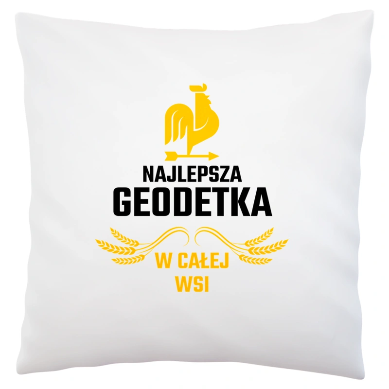 Najlepsza Geodetka W Całej Wsi - Poduszka Biała