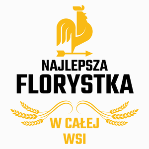 Najlepsza Florystka W Całej Wsi - Poduszka Biała