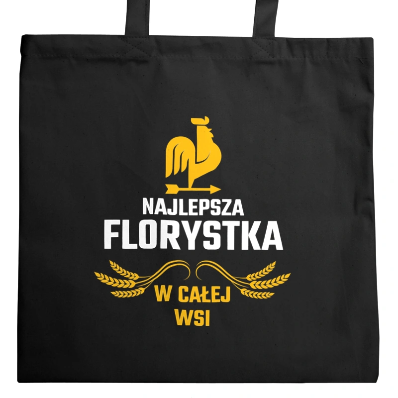 Najlepsza Florystka W Całej Wsi - Torba Na Zakupy Czarna