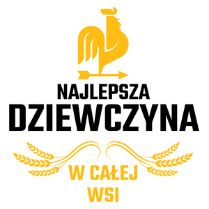 Najlepsza Dziewczyna W Całej Wsi - Kubek Biały