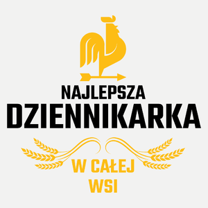 Najlepsza Dziennikarka W Całej Wsi - Damska Koszulka Biała