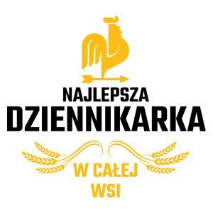 Najlepsza Dziennikarka W Całej Wsi - Kubek Biały