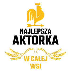 Najlepsza Aktorka W Całej Wsi - Kubek Biały