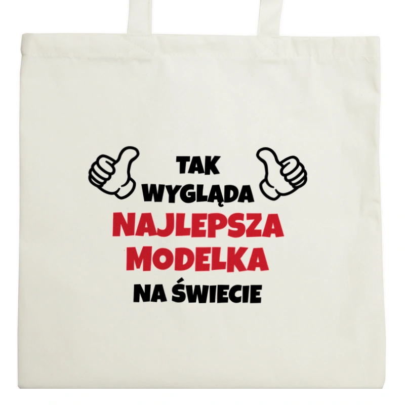 Tak Wygląda Najlepsza Modelka Na Świecie - Torba Na Zakupy Natural