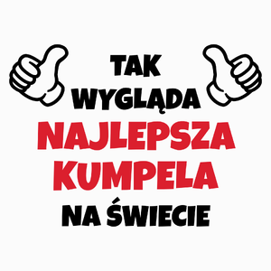 Tak Wygląda Najlepsza Kumpela Na Świecie - Poduszka Biała