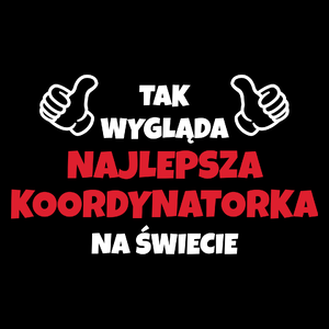 Tak Wygląda Najlepsza Koordynatorka Na Świecie - Torba Na Zakupy Czarna