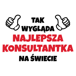 Tak Wygląda Najlepsza Konsultantka Na Świecie - Kubek Biały