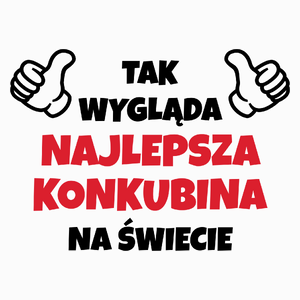 Tak Wygląda Najlepsza Konkubina Na Świecie - Poduszka Biała