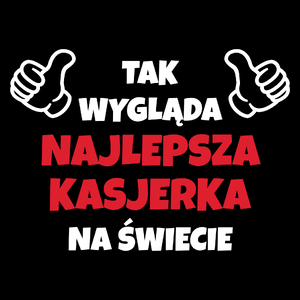 Tak Wygląda Najlepsza Kasjerka Na Świecie - Torba Na Zakupy Czarna