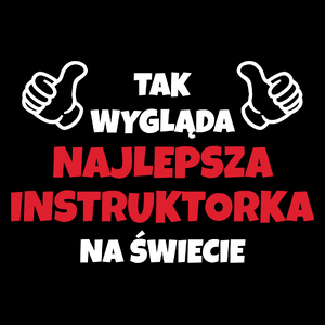 Tak Wygląda Najlepsza Instruktorka Na Świecie - Torba Na Zakupy Czarna