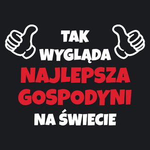 Tak Wygląda Najlepsza Gospodyni Na Świecie - Damska Koszulka Czarna