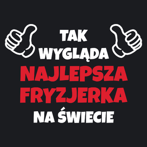 Tak Wygląda Najlepsza Fryzjerka Na Świecie - Damska Koszulka Czarna