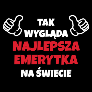 Tak Wygląda Najlepsza Emerytka Na Świecie - Torba Na Zakupy Czarna