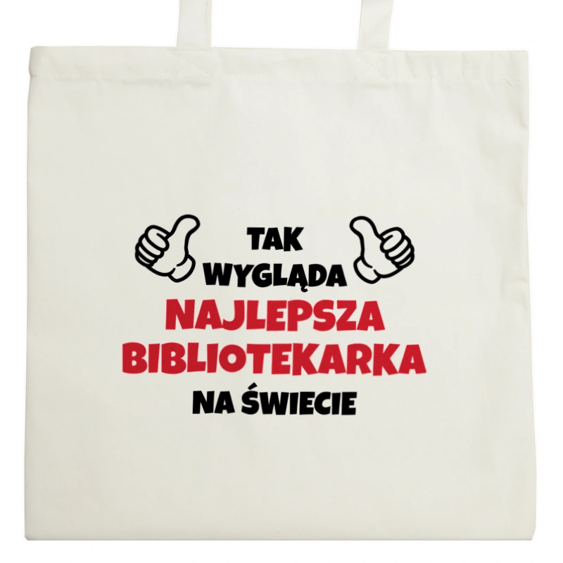 Tak Wygląda Najlepsza Bibliotekarka Na Świecie - Torba Na Zakupy Natural