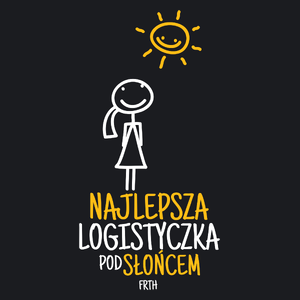 Najlepsza Logistyczka Pod Słońcem - Damska Koszulka Czarna