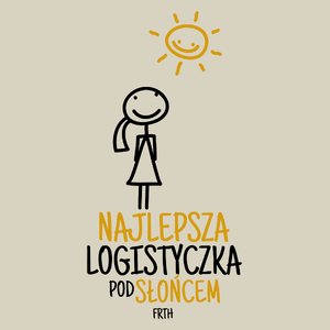 Najlepsza Logistyczka Pod Słońcem - Torba Na Zakupy Natural