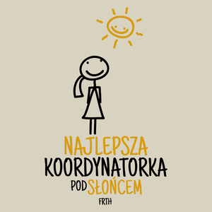 Najlepsza Koordynatorka Pod Słońcem - Torba Na Zakupy Natural