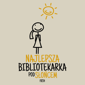 Najlepsza Bibliotekarka Pod Słońcem - Torba Na Zakupy Natural