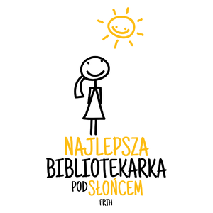 Najlepsza Bibliotekarka Pod Słońcem - Kubek Biały