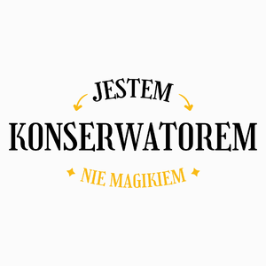 Jestem Konserwatorem Nie Magikiem - Poduszka Biała