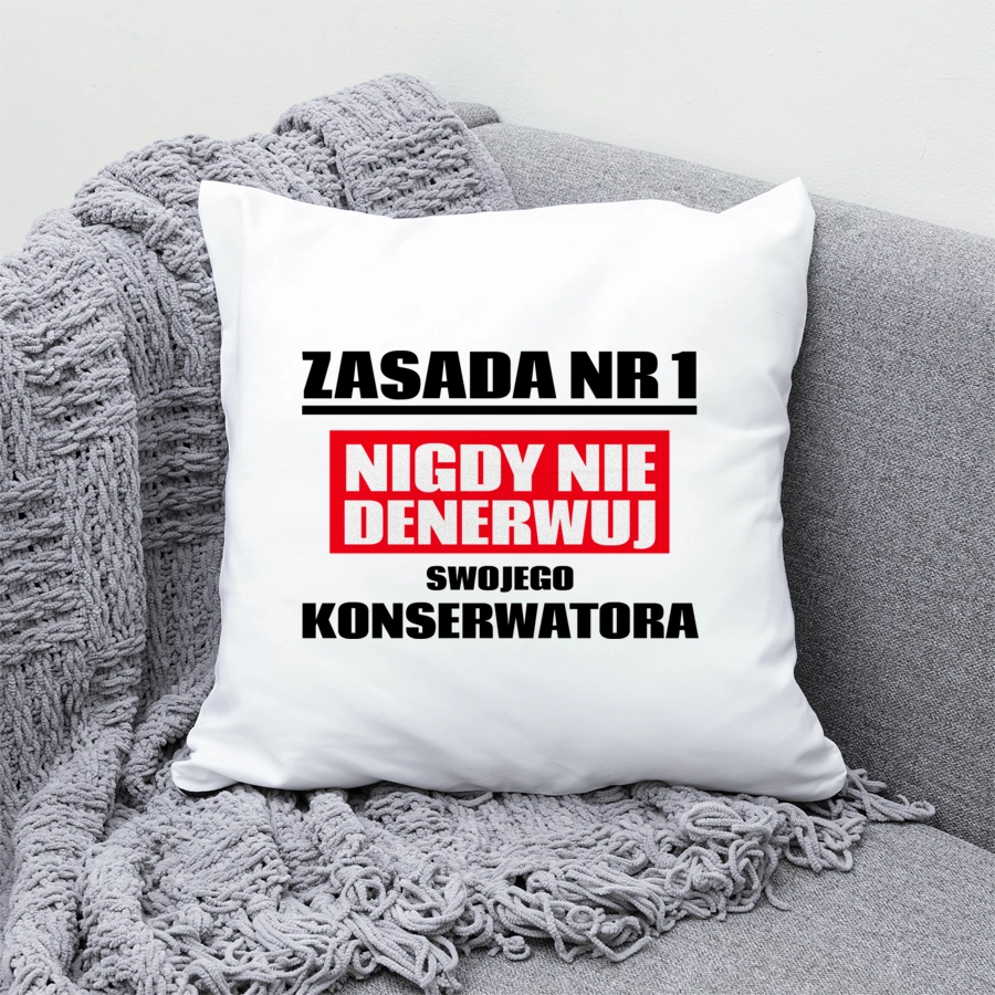 Zasada Nr 1 - Nigdy Nie Denerwuj Swojego Konserwatora - Poduszka Biała