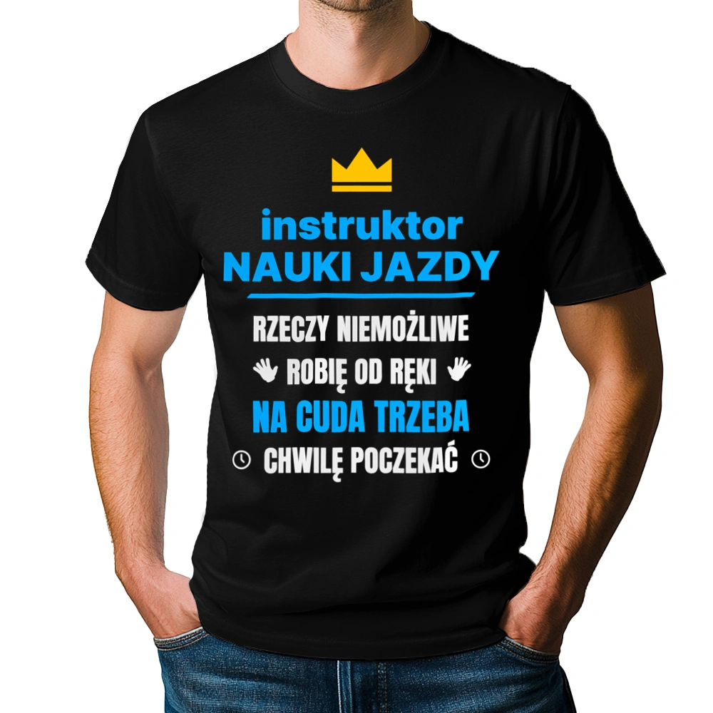 Instruktor Nauki Jazdy Rzeczy Niemożliwe Robię Od Ręki - Męska Koszulka Czarna