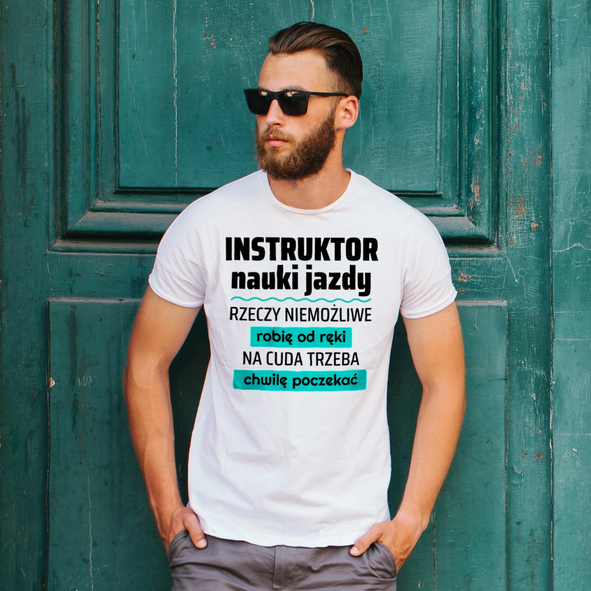 Instruktor Nauki Jazdy - Rzeczy Niemożliwe Robię Od Ręki - Na Cuda Trzeba Chwilę Poczekać - Męska Koszulka Biała