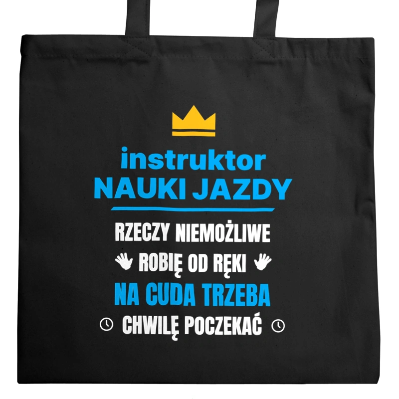 Instruktor Nauki Jazdy Rzeczy Niemożliwe Robię Od Ręki - Torba Na Zakupy Czarna