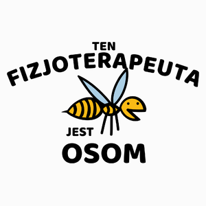 Ten Fizjoterapeuta Jest Osom Awesome - Poduszka Biała