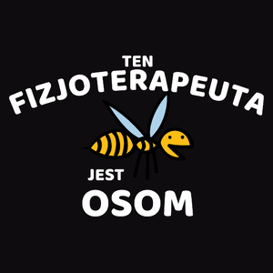 Ten Fizjoterapeuta Jest Osom Awesome - Męska Bluza z kapturem Czarna