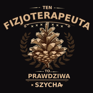 Ten Fizjoterapeuta To Prawdziwa Szycha - Męska Bluza z kapturem Czarna