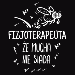 Fizjoterapeuta Że Mucha Nie Siada - Męska Bluza z kapturem Czarna