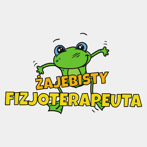 Żajebisty Fizjoterapeuta - Męska Koszulka Biała