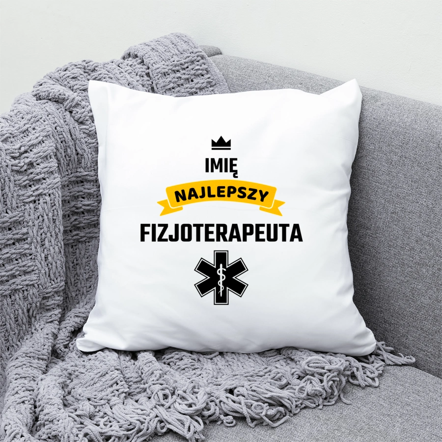 Najlepszy Fizjoterapeuta - Twoje Imię - Poduszka Biała