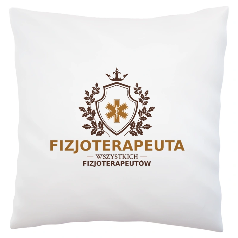 Fizjoterapeuta Wszystkich Fizjoterapeutów - Poduszka Biała