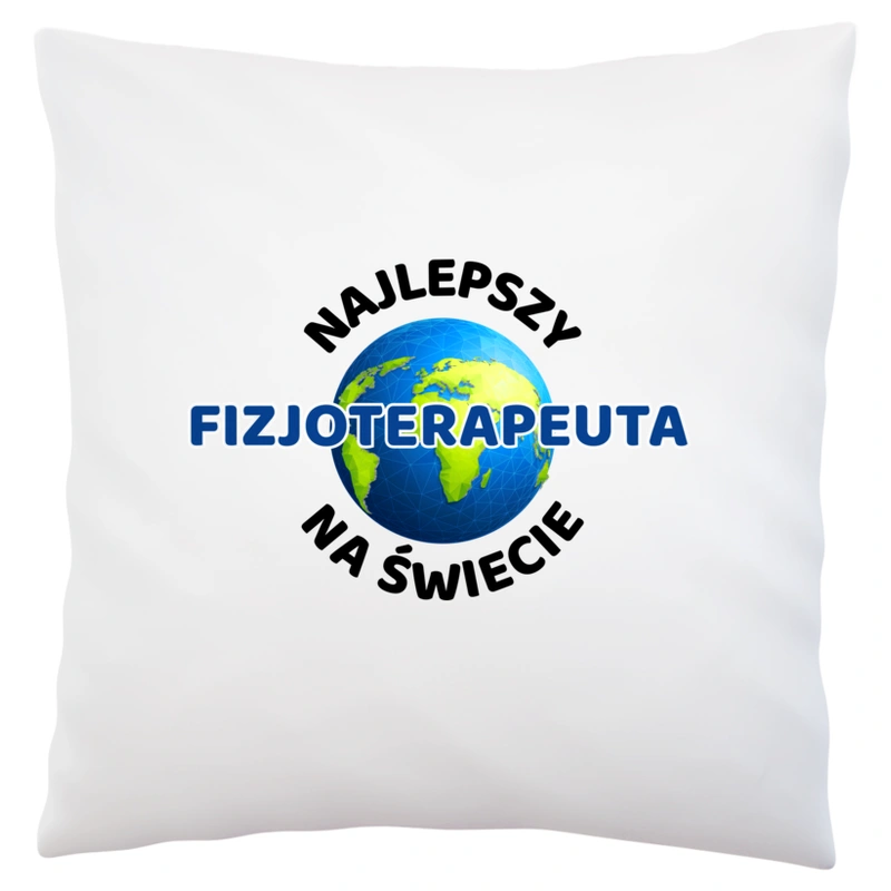 Najlepszy Fizjoterapeuta Na Świecie - Poduszka Biała