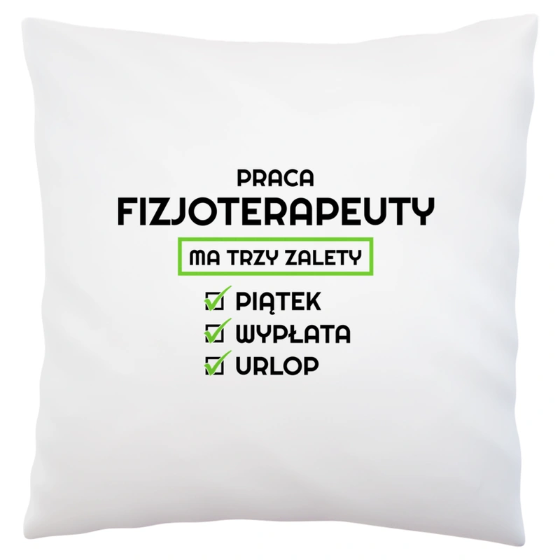 Praca Fizjoterapeuty Ma Swoje Trzy Zalety - Poduszka Biała