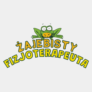 Żajebisty Fizjoterapeuta - Męska Koszulka Biała