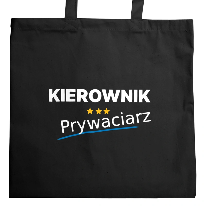 Kierownik Prywaciarz - Torba Na Zakupy Czarna