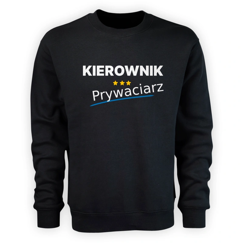 Kierownik Prywaciarz - Męska Bluza Czarna