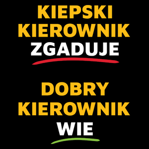 Dobry Kierownik Wie A Nie Zgaduje - Torba Na Zakupy Czarna